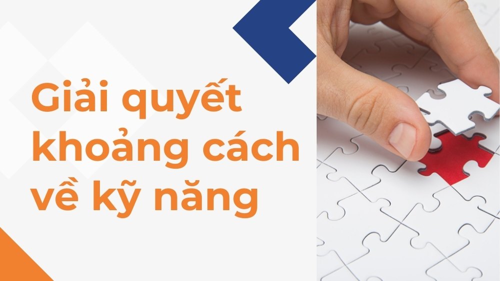 giải quyết khoảng cách về kỹ năng