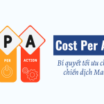 Cost Per Action - Bí quyết tối ưu chi phí cho chiến dịch Marketing