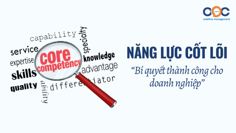 Năng lực cốt lõi - Bí quyết thành công cho doanh nghiệp