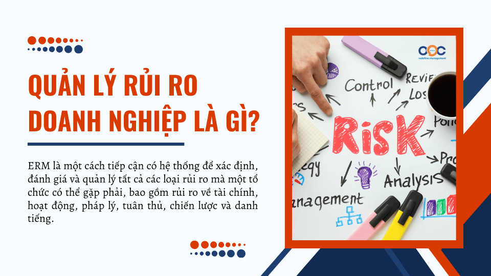 Quản lý rủi ro doanh nghiệp (ERM) là gì