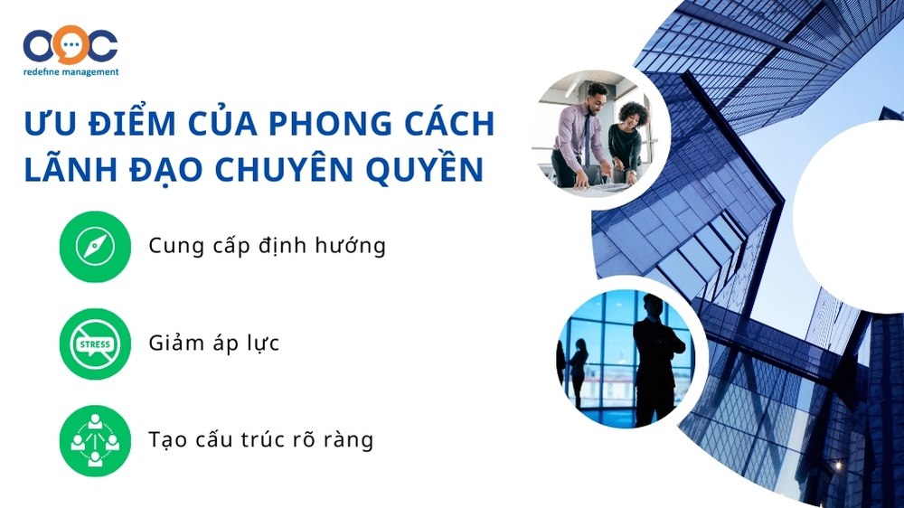 ưu điểm của phong cách lãnh đạo chuyên quyền