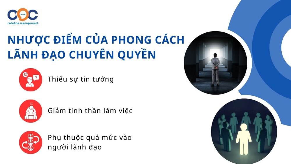 nhược điểm của phong cách lãnh đạo chuyên quyền