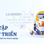 Học tập và phát triển - Chiến lược hiện đại cho doanh nghiệp