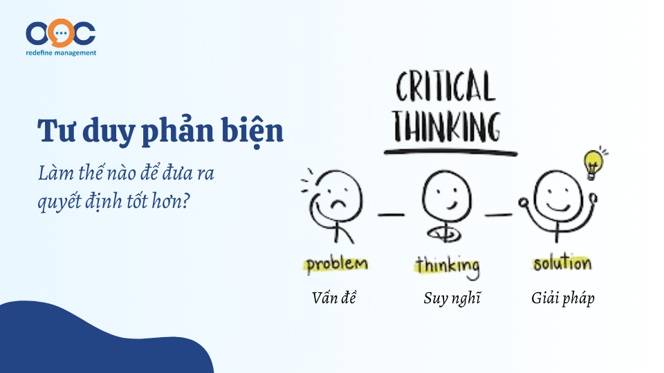 Tư duy phản biện - Làm thế nào để đưa ra quyết định tốt hơn