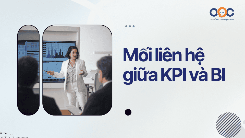 Mối liên hệ giữa BI và KPI
