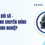 Chuyển đổi số - Quá trình chuyển mình của doanh nghiệp