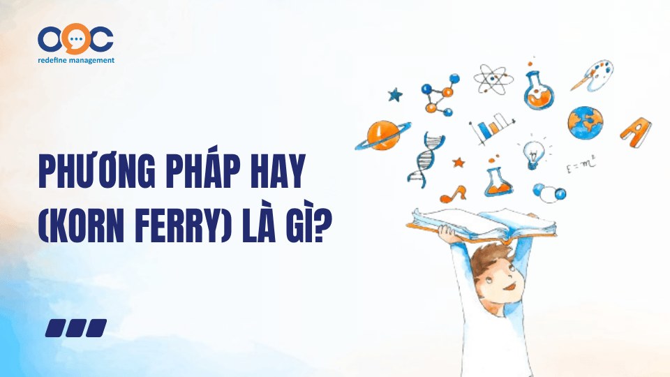 Phương pháp HAY (Korn Ferry) là gì