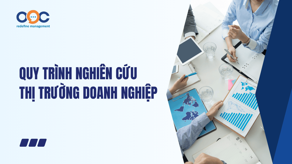 Quy trình nghiên cứu thị trường doanh nghiệp