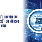 Thách thức chuyển đổi kỹ thuật số - Cơ hội cho ngành Tư vấn