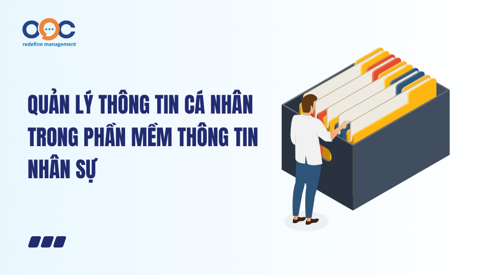 Quản lý thông tin cá nhân trong phần mềm thông tin nhân sự