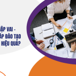 Trò chơi nhập vai - Phương pháp đào tạo kinh doanh hiệu quả