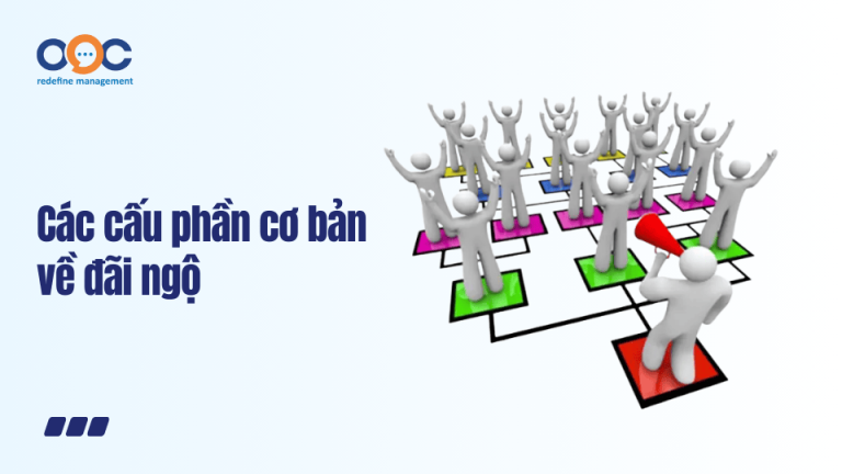 Các cấu phần cơ bản về đãi ngộ