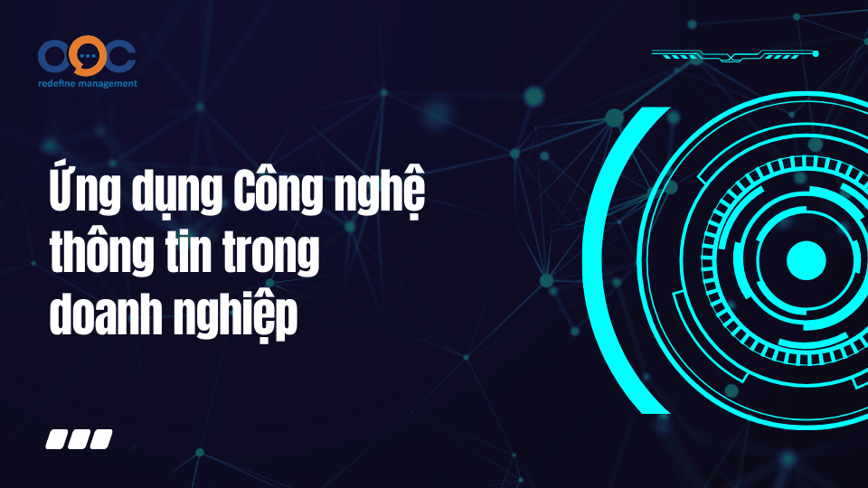 Ứng dụng Công nghệ thông tin trong doanh nghiệp