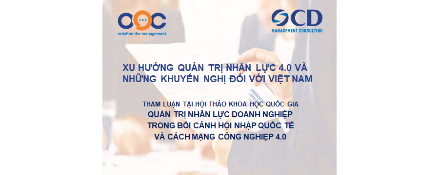 Xu hướng Quản trị nhân lực 4.0 và những khuyến nghị đối với doanh nghiệp Việt
